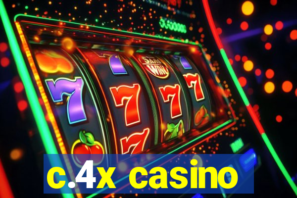 c.4x casino